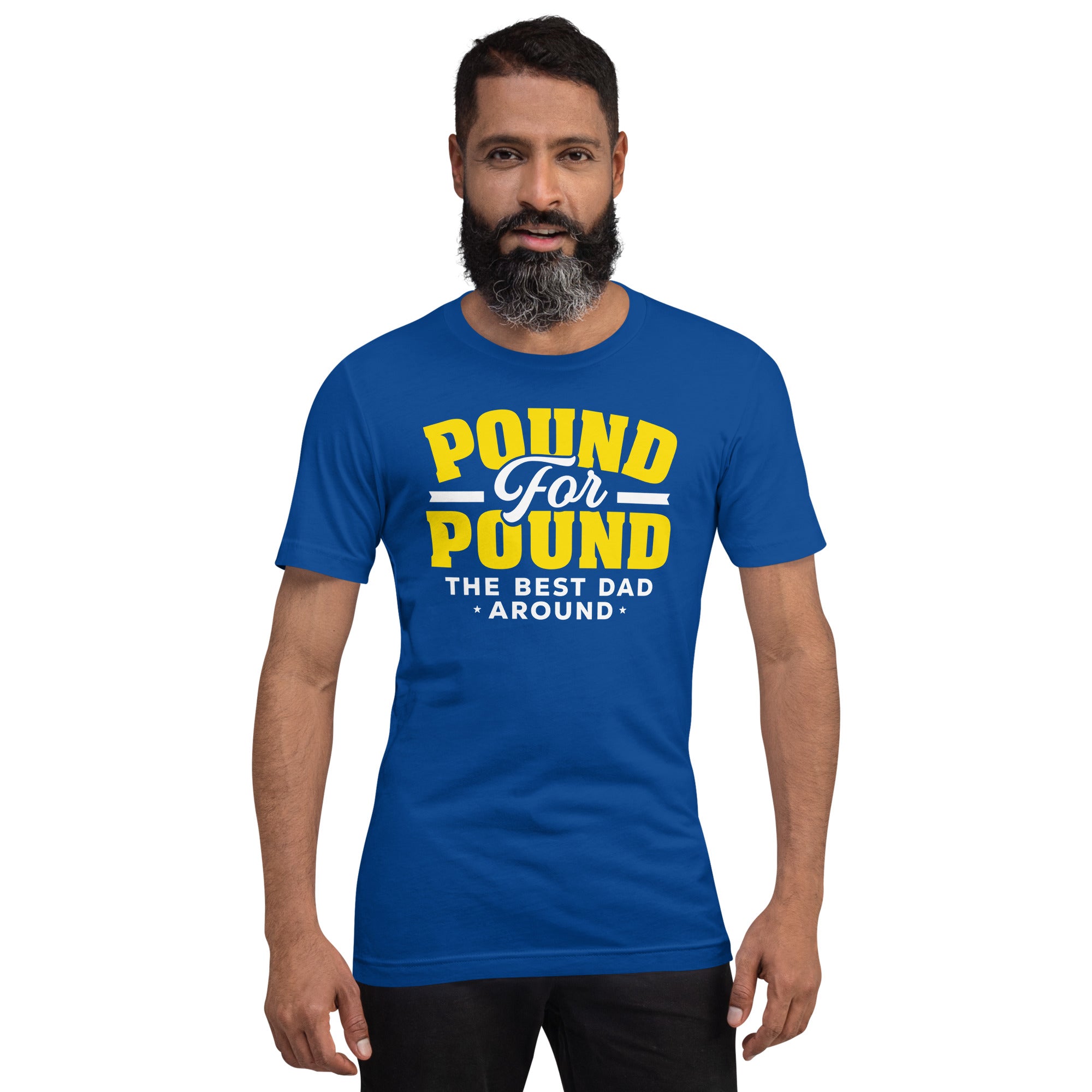 Pound for Pound Dad T-Shirt